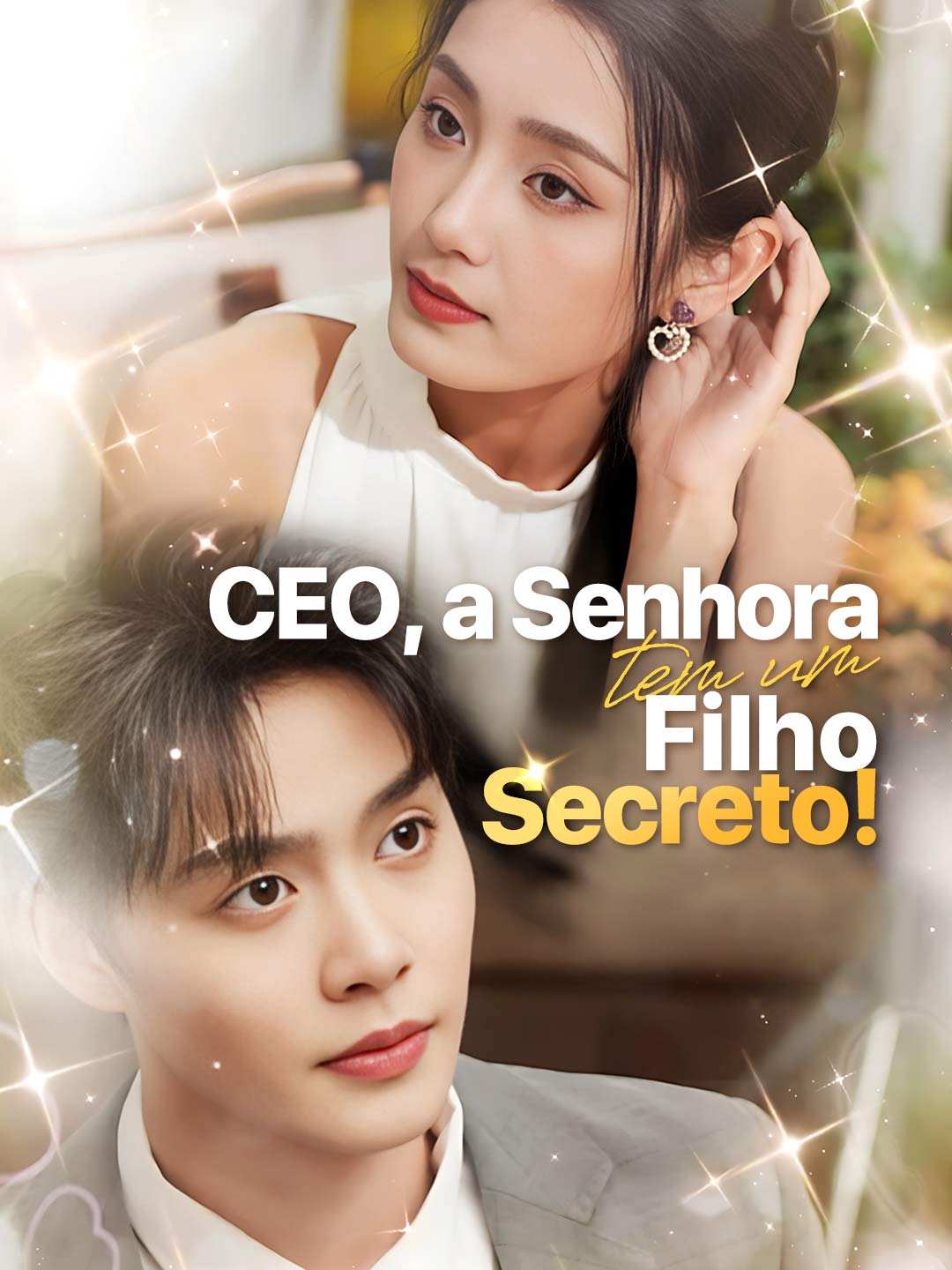 CEO, A SENHORA TEM UM FILHO SECRETO!