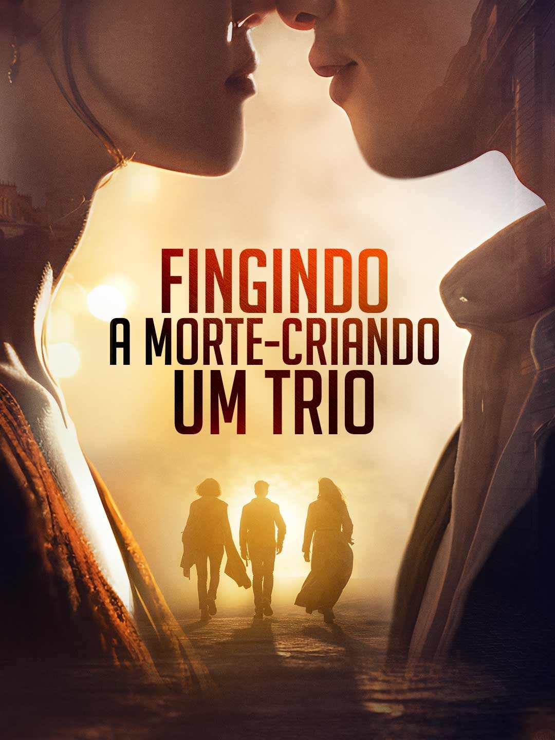 FINGINDO A MORTE, CRIANDO UM TRIO