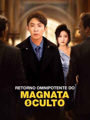 RETORNO OMNIPOTENTE DO MAGNATA OCULTO