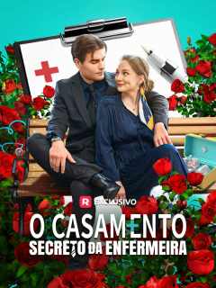 O CASAMENTO SECRETO DA ENFERMEIRA