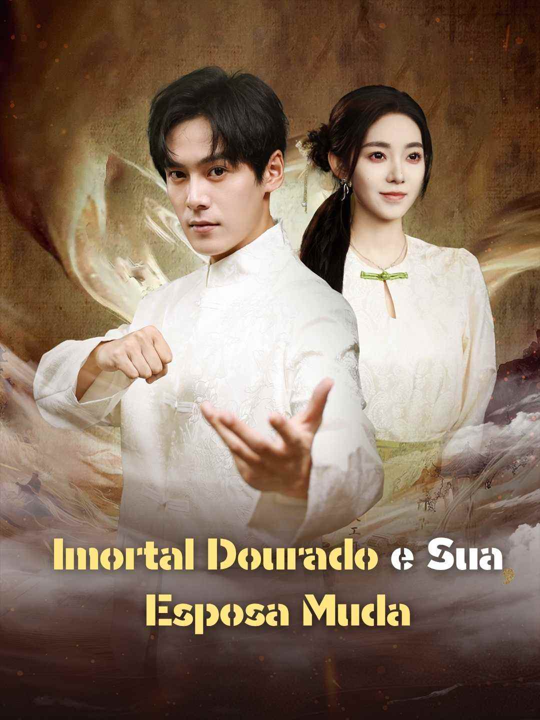 IMORTAL DOURADO E SUA ESPOSA MUDA