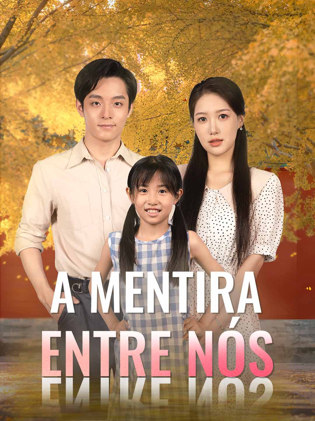 A MENTIRA ENTRE NÓS