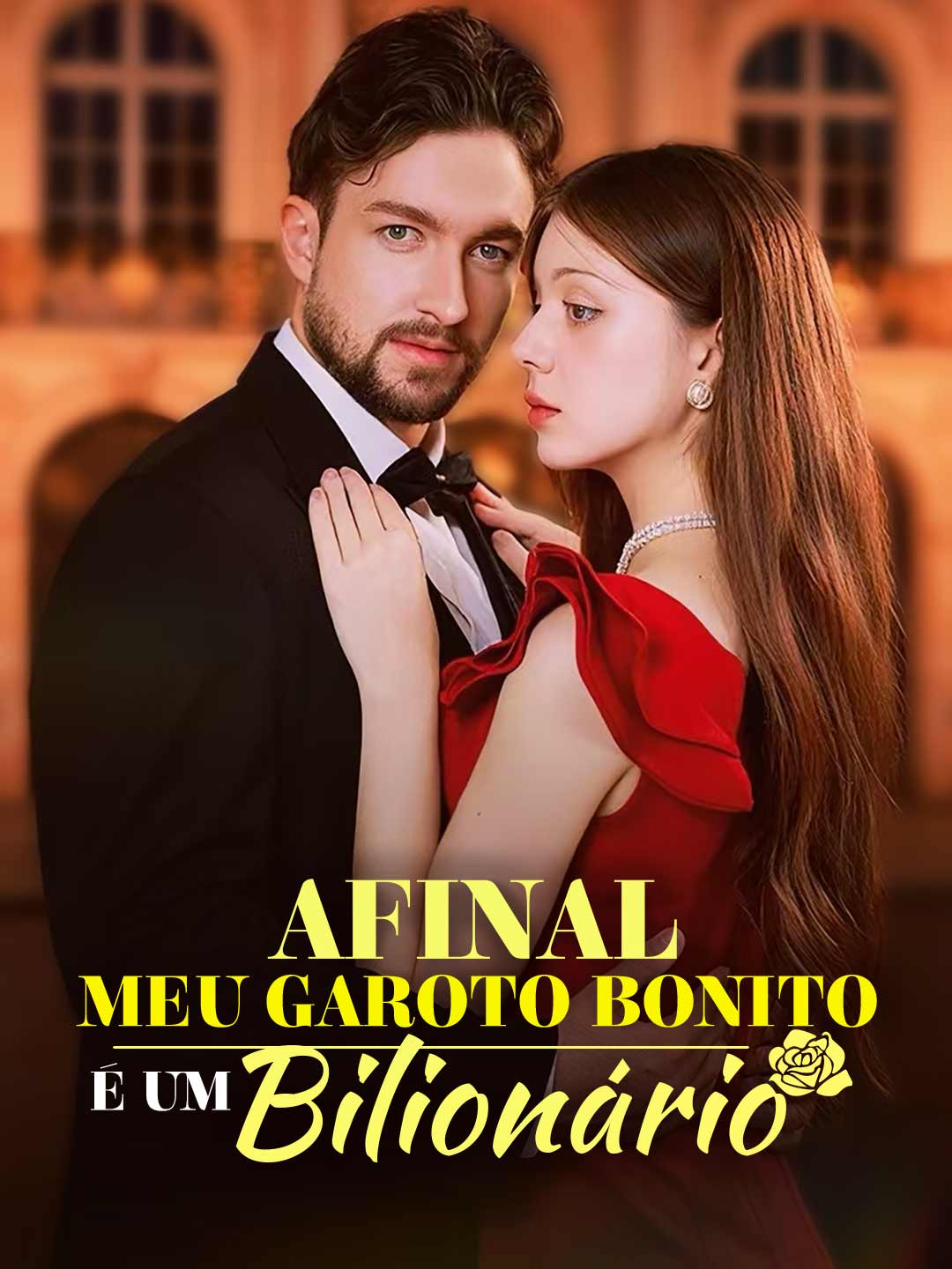 AFINAL MEU GAROTO BONITO É UM BILIONÁRIO