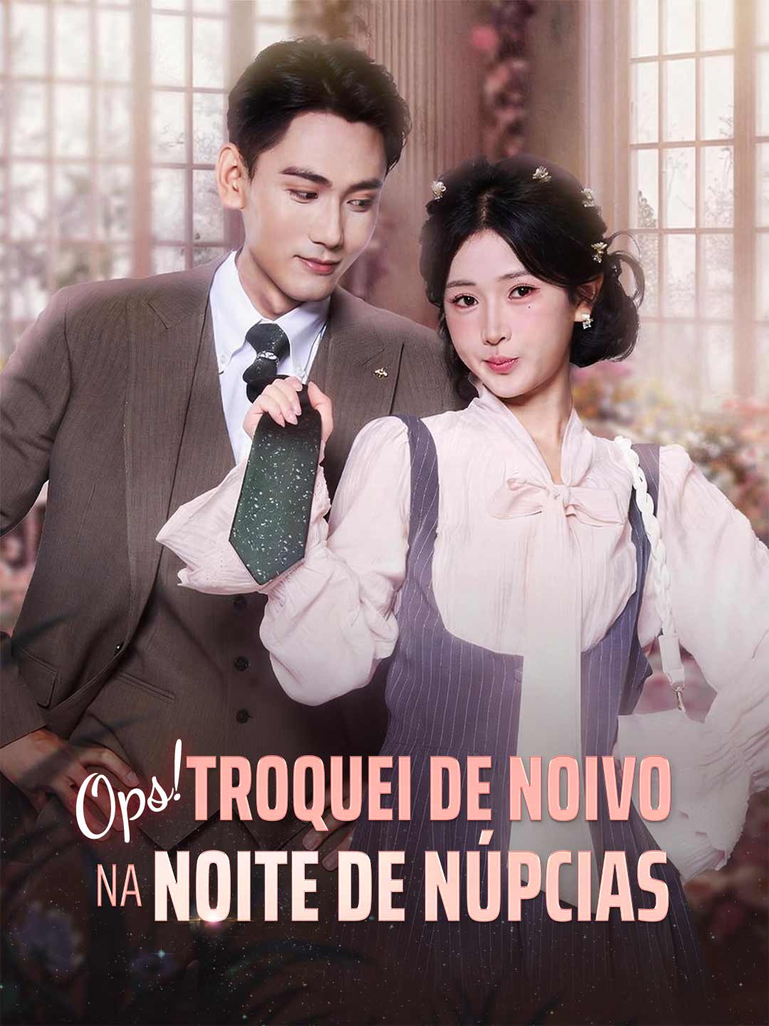 OPS! TROQUEI DE NOIVO NA NOITE DE NÚPCIAS