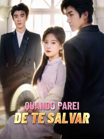 QUANDO PAREI DE TE SALVAR