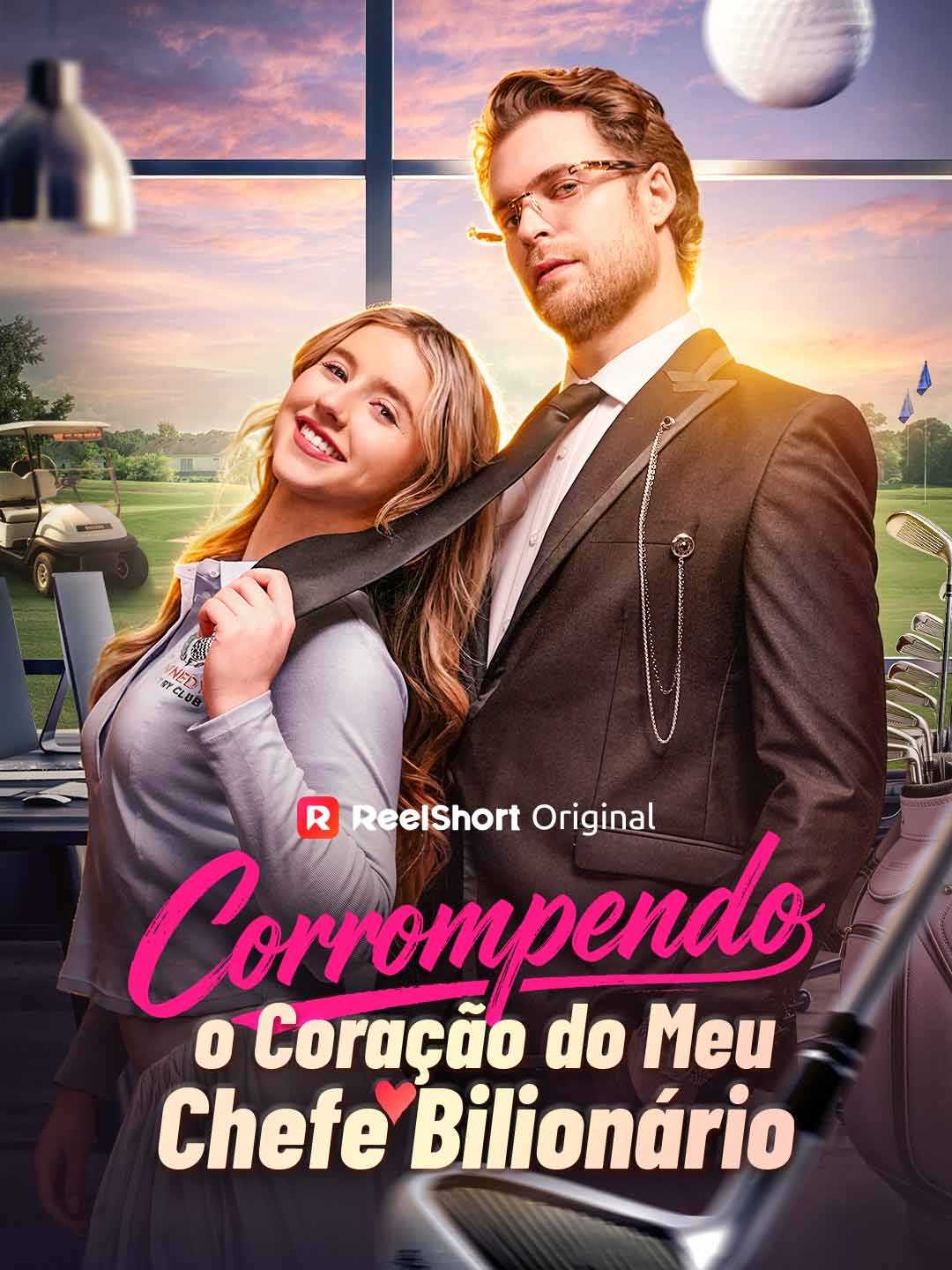 CORROMPENDO O CORAÇÃO DO MEU CHEFE BILIONÁRIO
