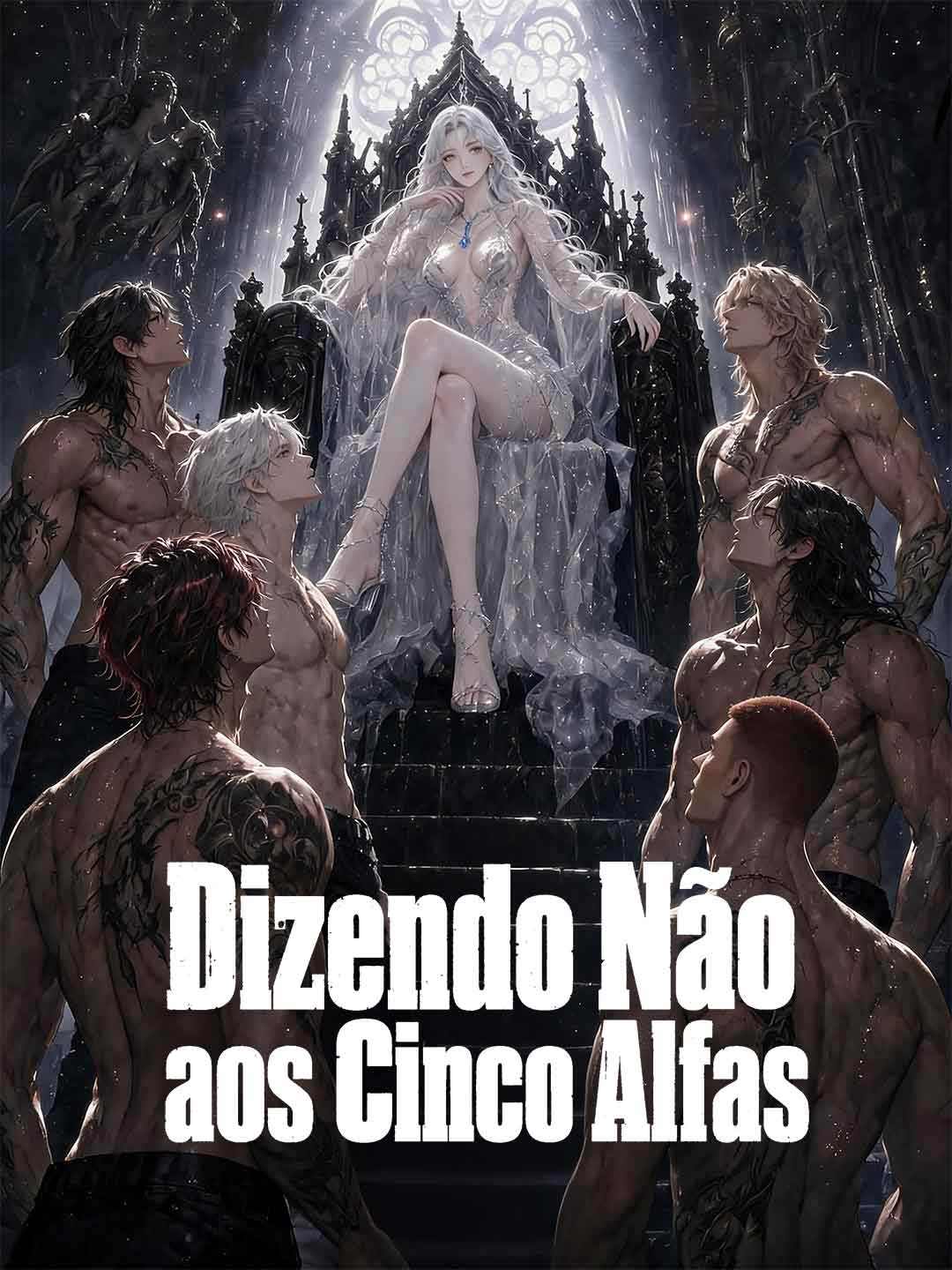 DIZENDO NÃO AOS CINCO ALFAS