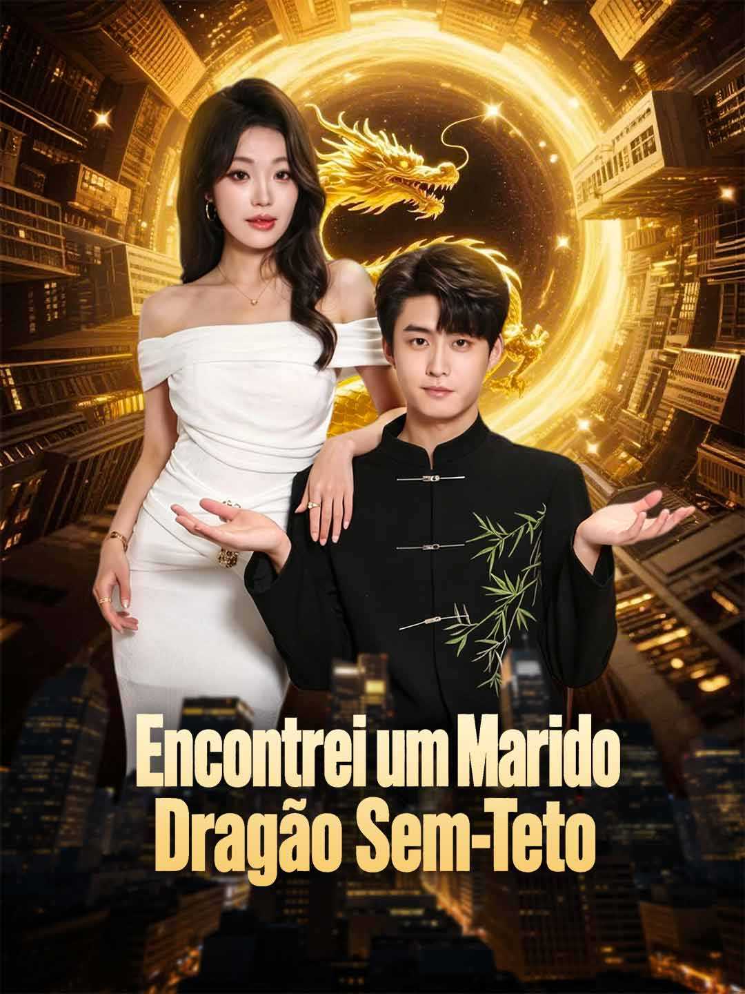 ENCONTREI UM MARIDO DRAGÃO SEM-TETO